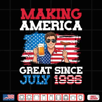 Design Making America Great Since July 1996 Birthday 30 Years Old Shirt