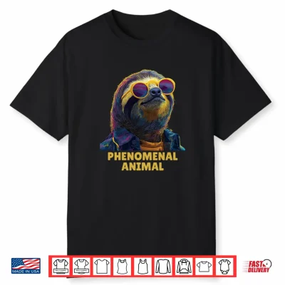 Phenomenal Happy Sloth Shirt