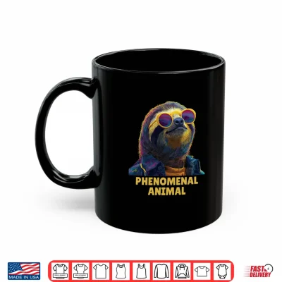 Mug Phenomenal Happy Sloth Shirt