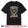 Birthday Men Women 4Th Of July America Turns 250 I Turn 50 Shirt