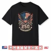 Patriotic 250 Years Usa 250 Anniversary American 4Th Of July Shirt