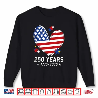 Sweatshirt 250th Anniversary America Flag Heart 250 Year Women Girls Shirt