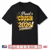 Proud Cousin 2026 Graduate Senior Graduation Family Pride Shirt