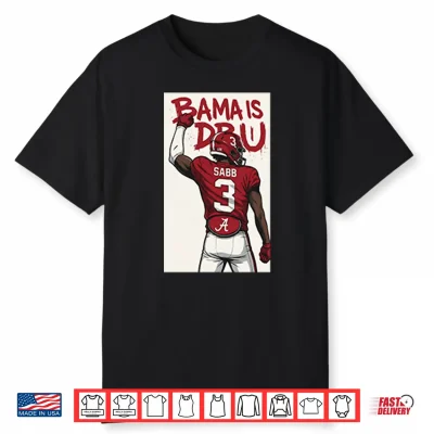 Amari Sabb Alabama Crimson Tide Bama Is Dbu Shirt