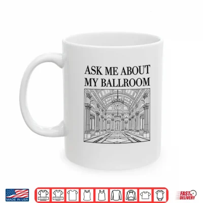 Mug Ask Me About My Ballroom Shirt