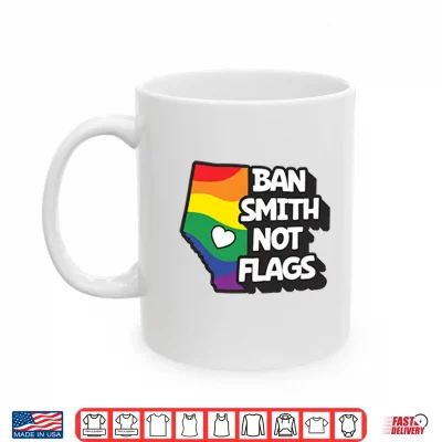 Mug Ban Smith Not Flags Danielle Smith Shirt