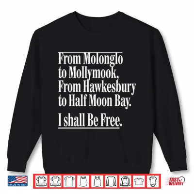 Sweatshirt From Molonglo To Mollymook From Hawkesbury To Half Moon Bay Shirt