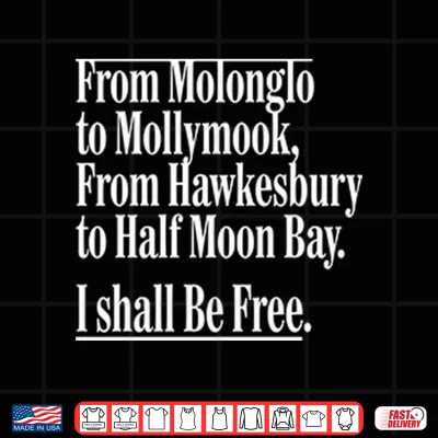 Design From Molonglo To Mollymook From Hawkesbury To Half Moon Bay Shirt