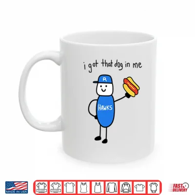 Mug I Got That Dog In Me Edmonton Riverhawks Shirt