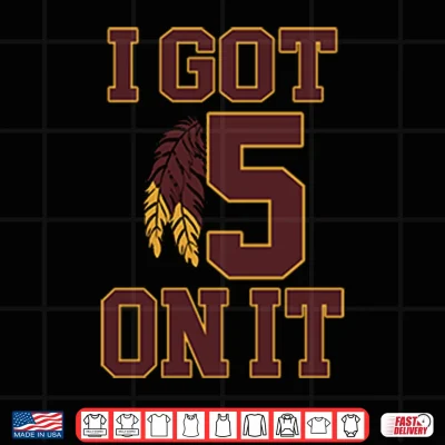 Design I Got 5 On It Football Shirt