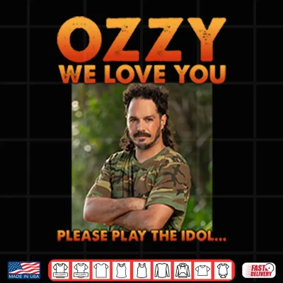 Design Ozzy We Love You Please Play The Idol Shirt