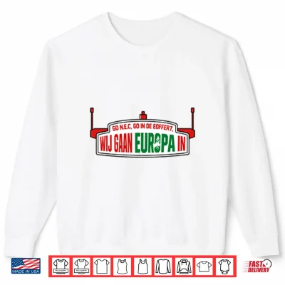 Sweatshirt We Are Going To Europe NEC Nijmegen Shirt