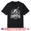 Funny Car Mechanic Computer Graphic Retro Slogan Shirt