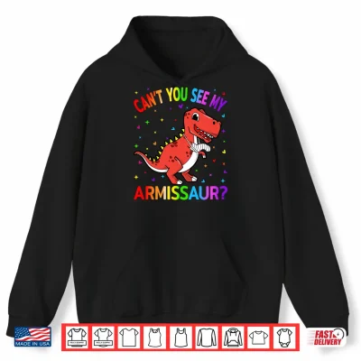 Hoodie Funny Get Well Broken Arm Cant You See My Armissaur Girls Performance Shirt