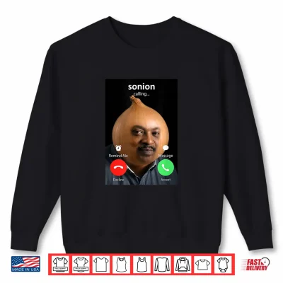 Sweatshirt Funny Sonion Calling Tuff Meme GenZ Shirt Shirt