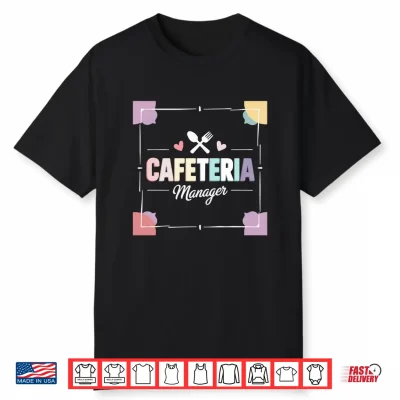 Mens Cafeteria Manager Food Service Lunch Lady Cafeteria Worker Performance Shirt