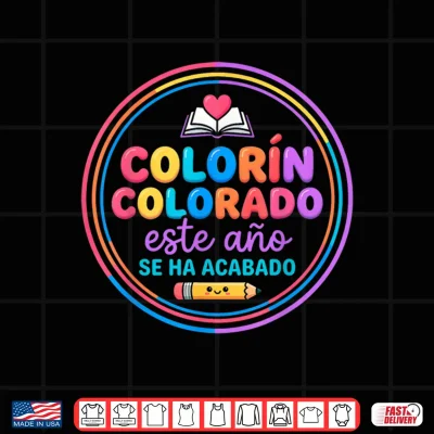 Design Colorin Colorado Este Ano Se Ha Acabado Funny Spanish Shirt