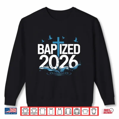 Sweatshirt Baptized 2026 Performance Shirt 1