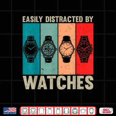 Design Easily Distracted By Watches Vintage Watch Collector Shirt 1