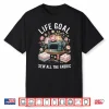 Life Goal Sew All The Fabric Funny Sewing Performance Shirt