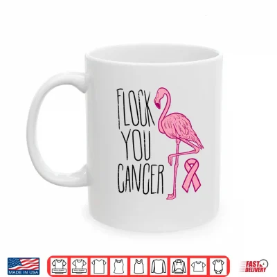 Mug Mens Flock You Breast Cancer Flamingo Pink Ribbon Support Gift Performance Shirt 1