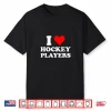 I Heart Hockey Players Funny Campus Romance 2026 Shirt