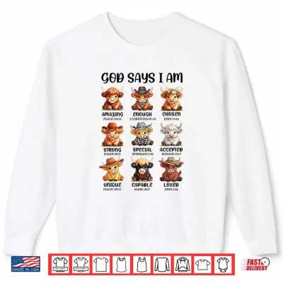 Sweatshirt God Says I Am Highland Cow Christian Religious Scottish Cow Shirt