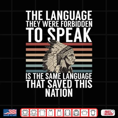 Design Mens The Language They were Forbidden to Speak Saved The Nation Performance Shirt