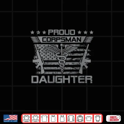 Design Proud Corpsman Daughter Flag USA Family Matching Shirt