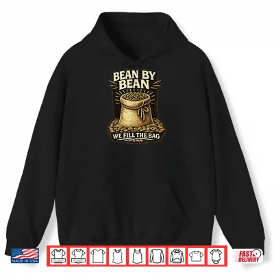 Hoodie Bean By Bean You Fill The Bag Vintage Coffee Graphic Shirt