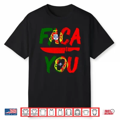 Mens Faca You Portugal Portuguese Chef’S Knife Pride Funny Performance Shirt