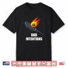 Bad Intentions Funny Tennis Player Shirt