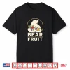 Bear Fruit Christian Harvest Pun Shirt