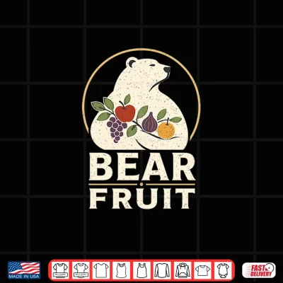 Design Bear Fruit Christian Harvest Pun Shirt