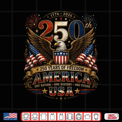 Design 250 Years American 250th 4th of July Anniversary 1776 2026 Shirt