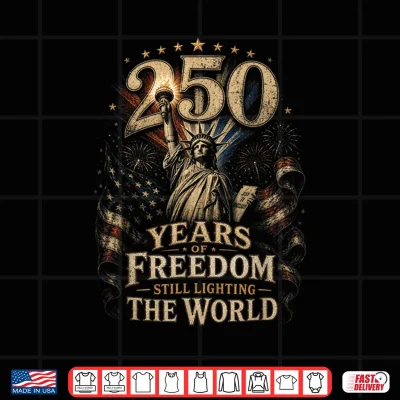 Design 250 Years of Freedom 250 Anniversary USA 4th July Shirt