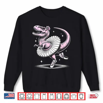 Sweatshirt Mens Ballet Dancing T Rex in Tutu and Slippers Performance Shirt