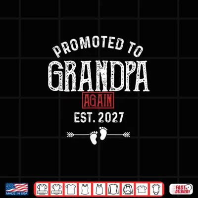 Design Mens Promoted to Grandpa Again 2027 Shirt
