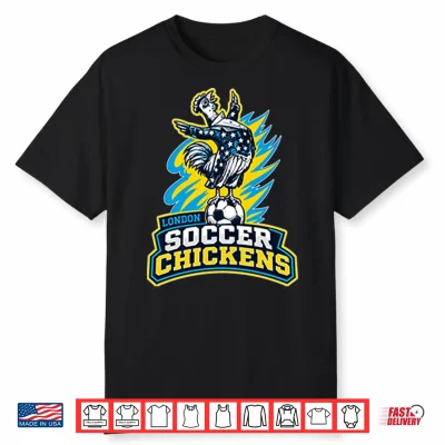 London Soccer Chickens Shirt