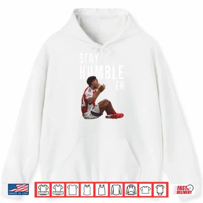 Hoodie Myles Lewis Skelly Stay Humble Eh Shirt