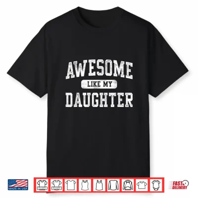 Funny Father’S Day Dad Gifts From Daughter Daddy Shirt