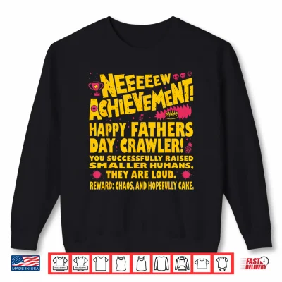 Sweatshirt Happy Fathers Day Crawler New Achievement Gamer Dad USA Shirt