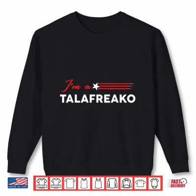 Sweatshirt Im A Talafreako James Talarico 2026 US Senate Texas Flag Shirt