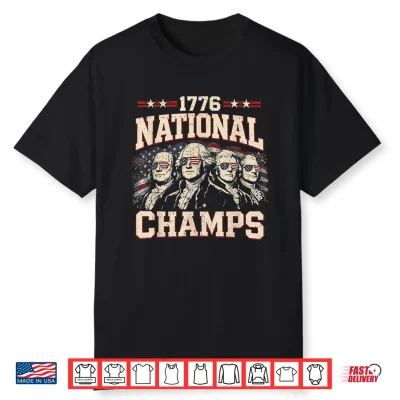 July 4Th 1776 National Champions America 250Th Anniversary Shirt