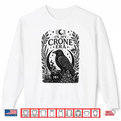 Sweatshirt In My Crone Era Witchy Raven Cauldron Goth Witch Shirt