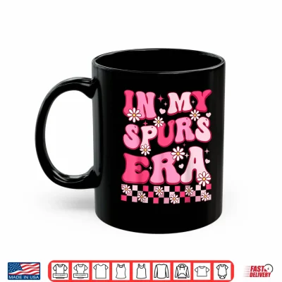 Mug In My Spur Era Funny Men Women Shirt