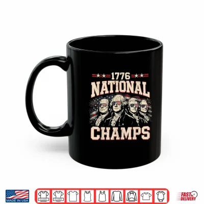 Mug July 4th 1776 National Champions America 250th Anniversary Shirt