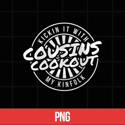 Digital Kickin It with My Kinfolk Family Cookout Reunion Cousins Shirt