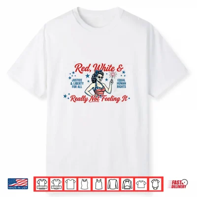 Vintage Red White And Not Really Feeling It Shirt