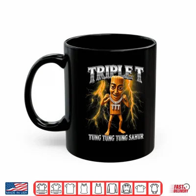 Mug Triple T Tung Tung Tung Sahur Shirt